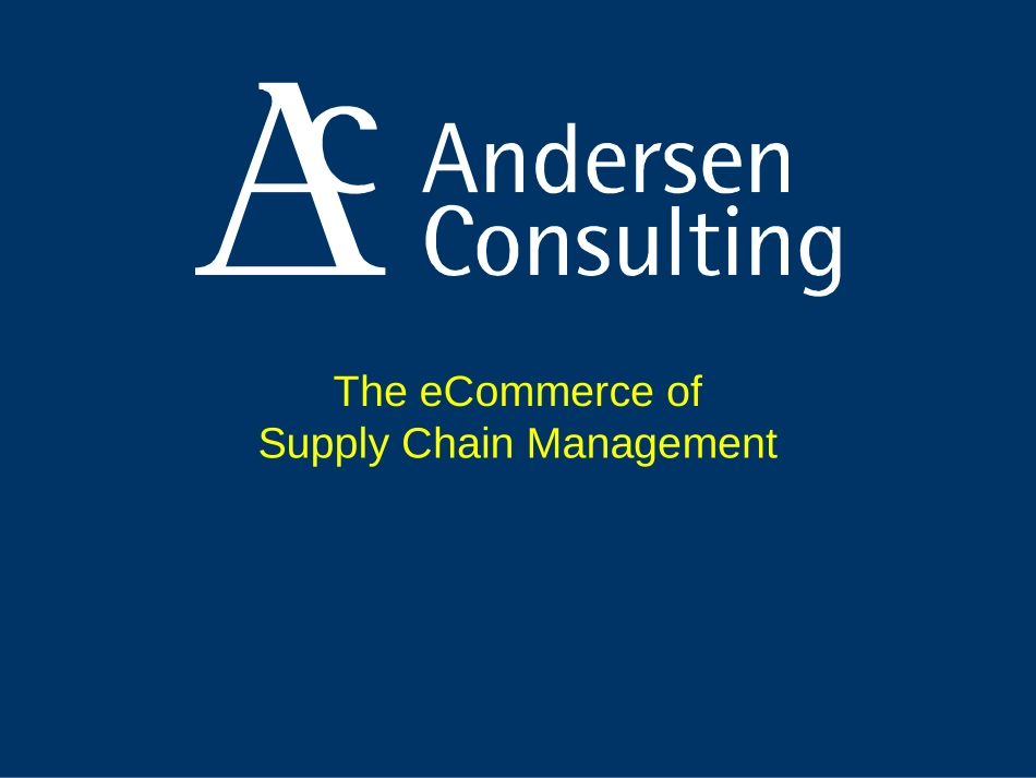 安盛咨询《The eCommerce of Supply Chain Management》14页.ppt_第1页