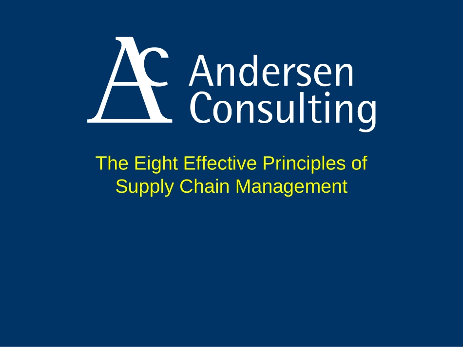 安盛咨询《The Eight Effective Principles of Supply Chain Management》24页.ppt_第1页