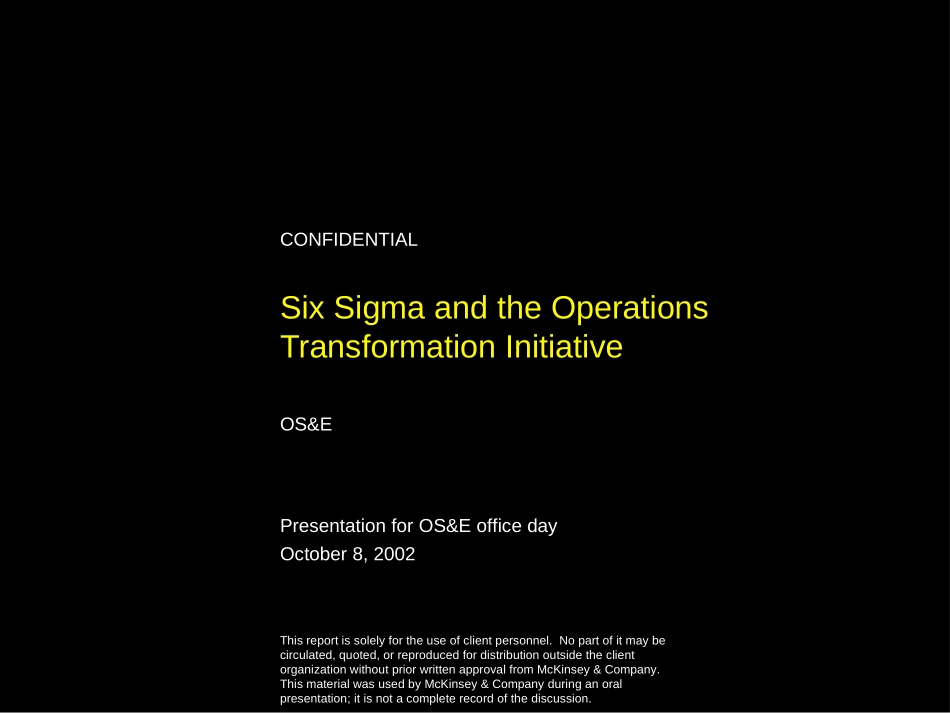 Six Sigma and the Operations Transformation Initiative.ppt_第1页